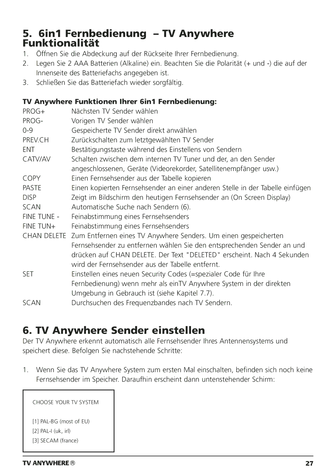 Marmitek 20095, 250205 owner manual 6in1 Fernbedienung TV Anywhere Funktionalität, TV Anywhere Sender einstellen 