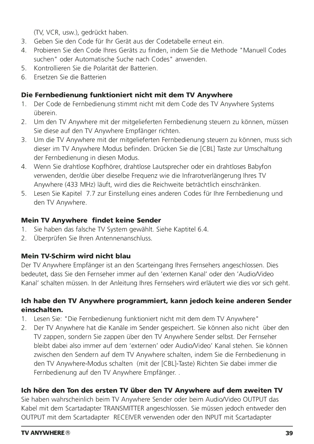 Marmitek 20095, 250205 Die Fernbedienung funktioniert nicht mit dem TV Anywhere, Mein TV Anywhere findet keine Sender 