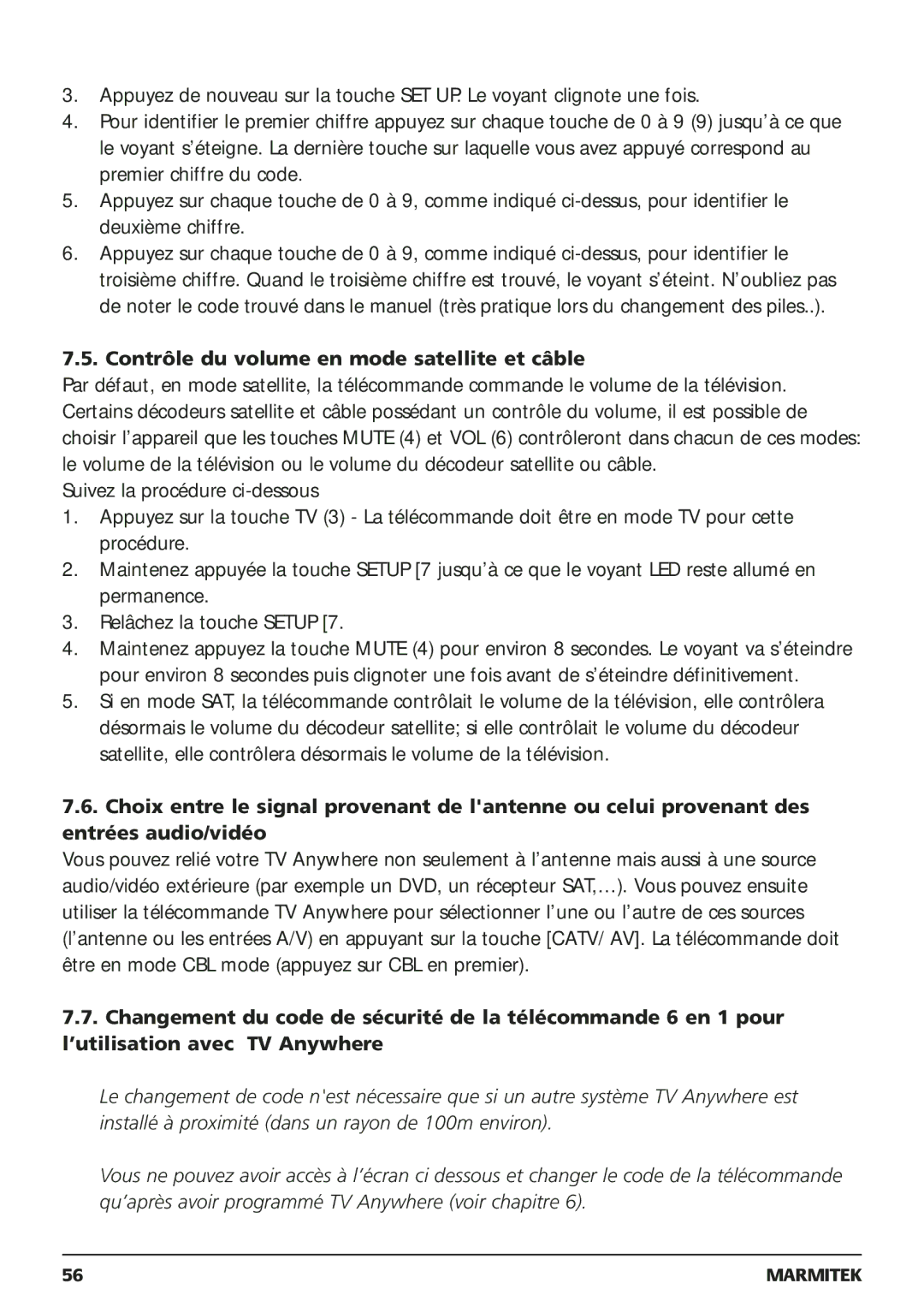 Marmitek 250205, 20095 owner manual Contrôle du volume en mode satellite et câble 