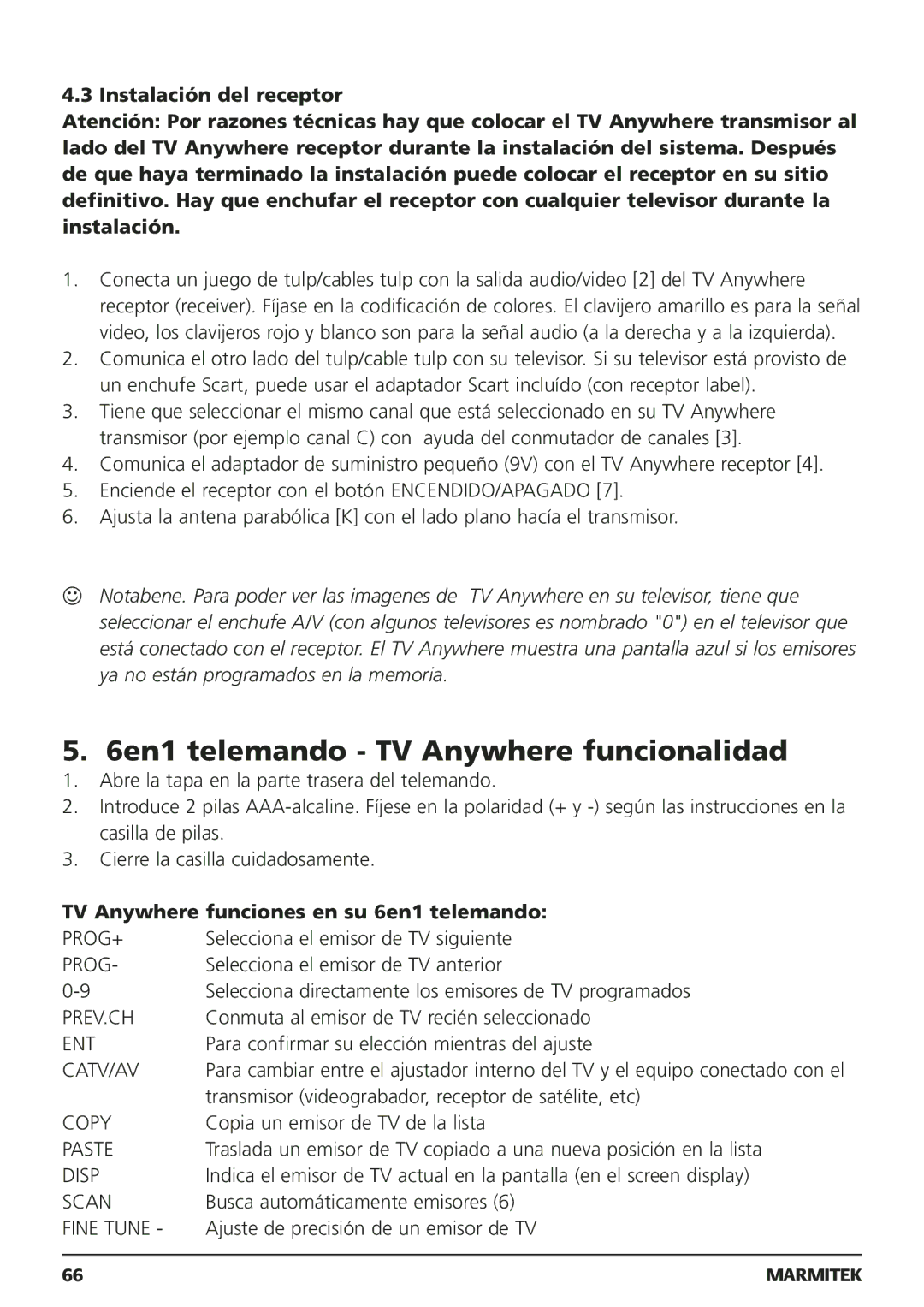 Marmitek 250205, 20095 owner manual 6en1 telemando TV Anywhere funcionalidad, TV Anywhere funciones en su 6en1 telemando 