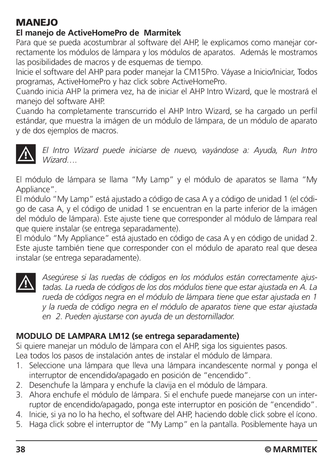 Marmitek CM15PRO manual Manejo, El manejo de ActiveHomePro de Marmitek, Modulo DE Lampara LM12 se entrega separadamente 