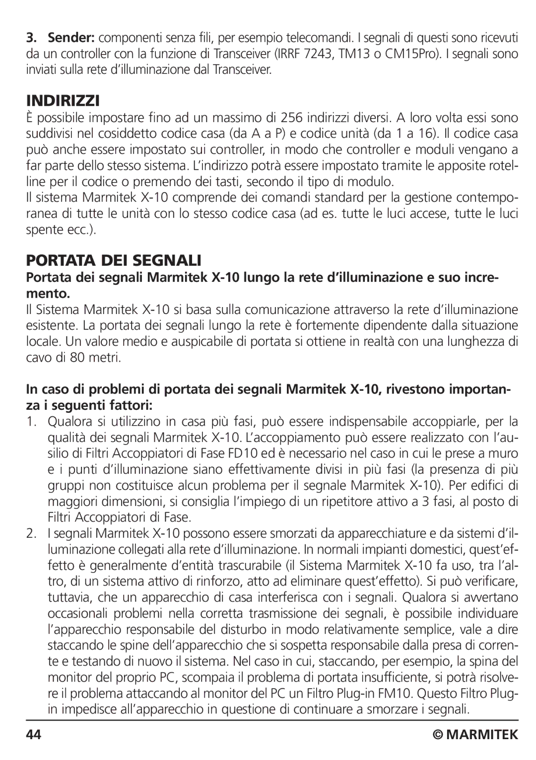 Marmitek CM15PRO manual Indirizzi, Portata DEI Segnali 