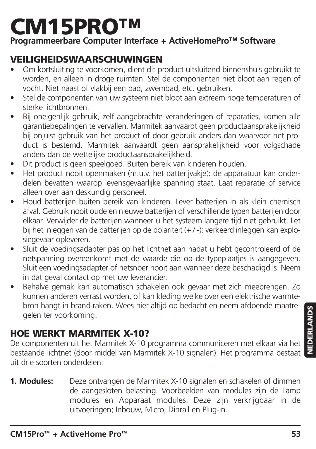 Marmitek CM15PRO manual Veiligheidswaarschuwingen, HOE Werkt Marmitek X-10? 