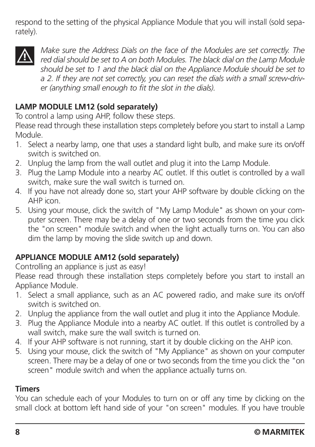 Marmitek CM15PRO manual Lamp Module LM12 sold separately, Appliance Module AM12 sold separately, Timers 