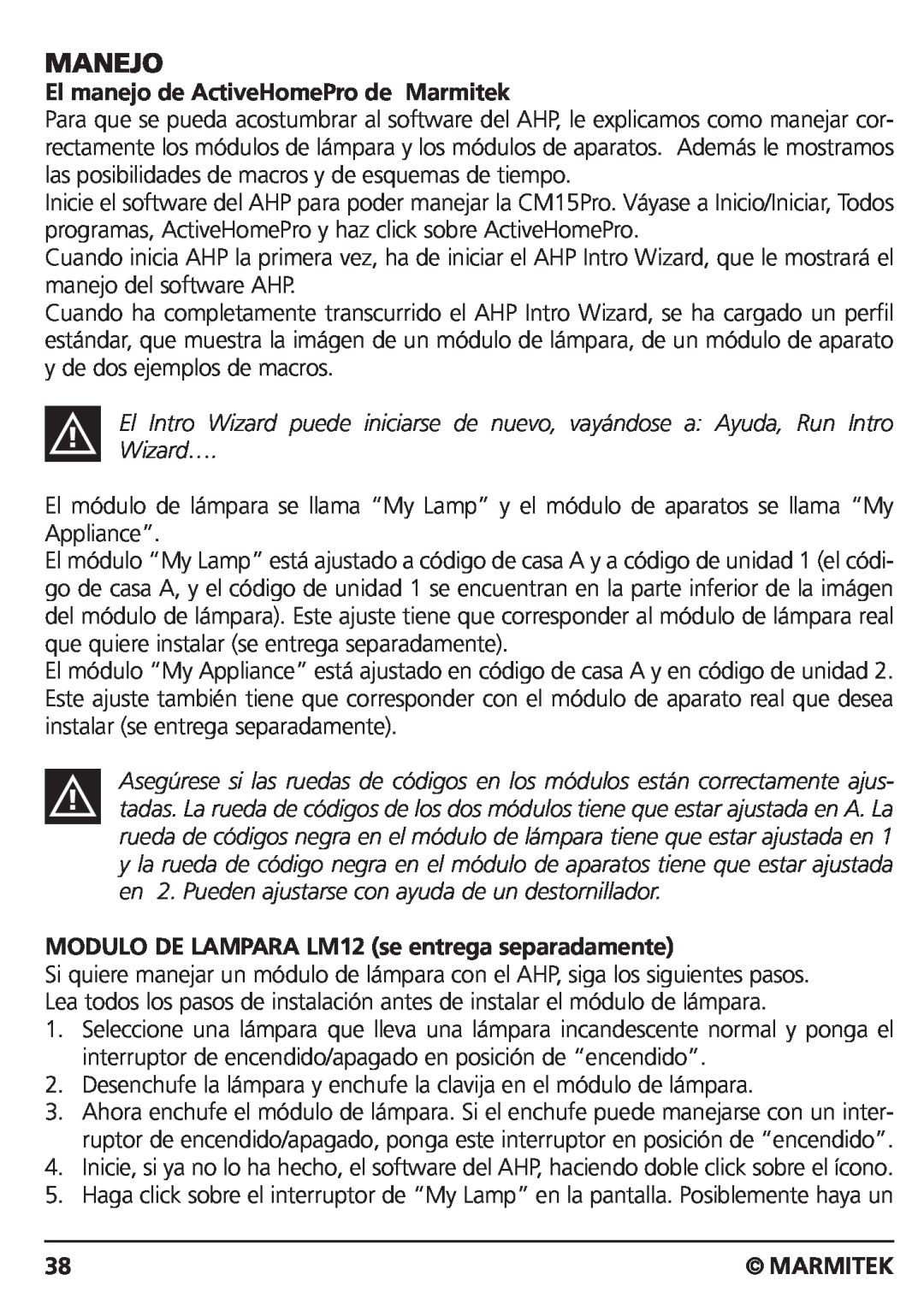 Marmitek CM15PRO manual Manejo, El manejo de ActiveHomePro de Marmitek, MODULO DE LAMPARA LM12 se entrega separadamente 