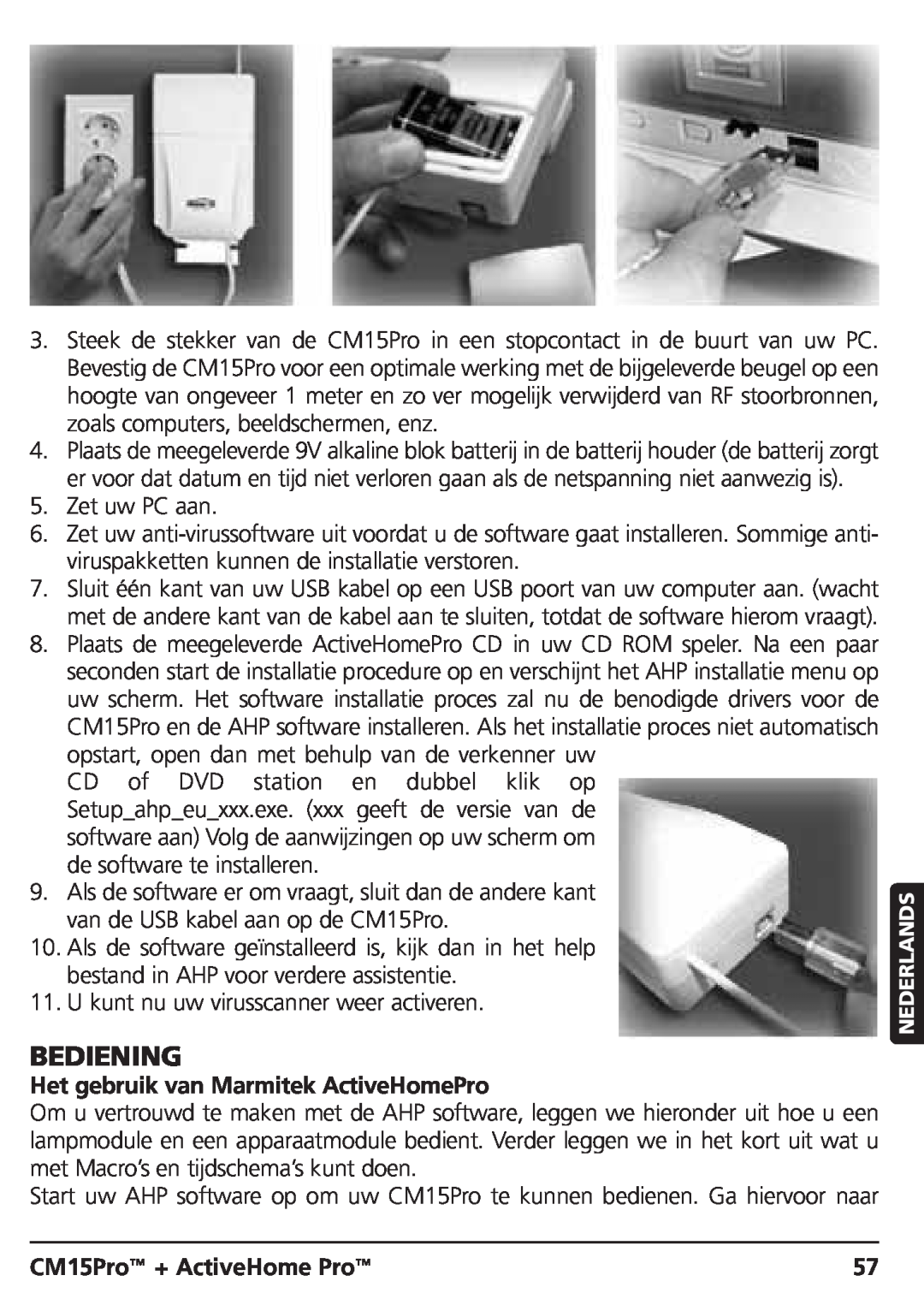Marmitek CM15PRO manual Bediening, Het gebruik van Marmitek ActiveHomePro, CM15Pro + ActiveHome Pro 