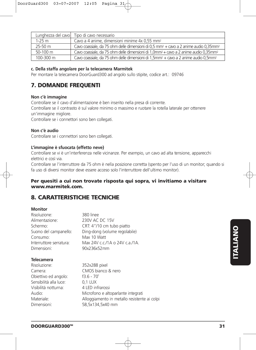 Marmitek DOORGUARD300TM user manual Domande Frequenti, Caratteristiche Tecniche 