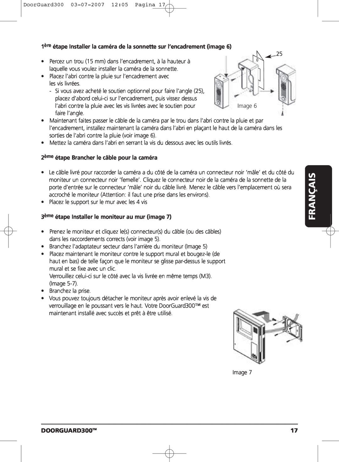 Marmitek DOORGUARD300TM user manual 1ère étape Installer la caméra de la sonnette sur l’encadrement image, Français 