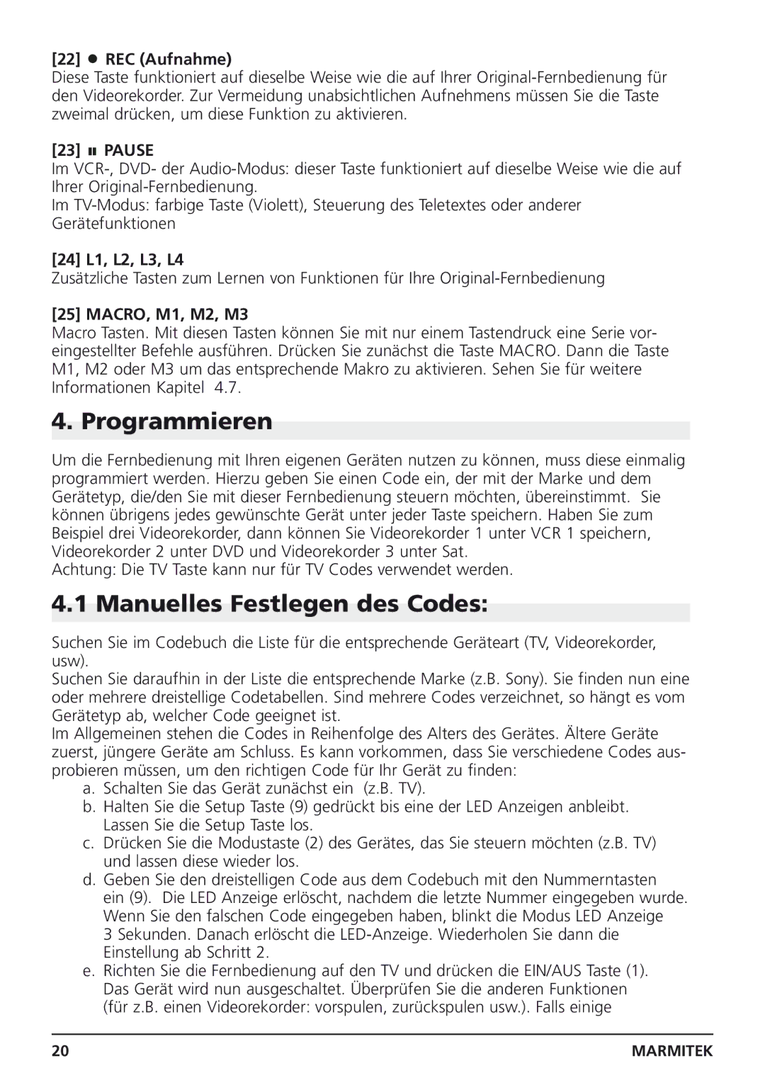 Marmitek Easycontrol 8 owner manual Programmieren, Manuelles Festlegen des Codes, REC Aufnahme 