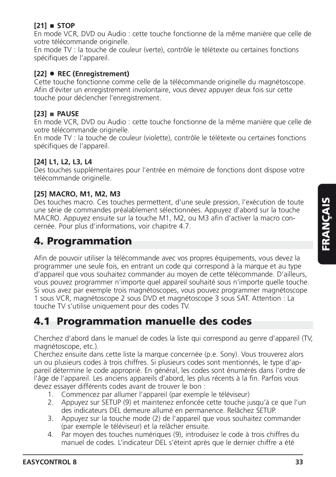 Marmitek Easycontrol 8 owner manual Programmation manuelle des codes, REC Enregistrement 