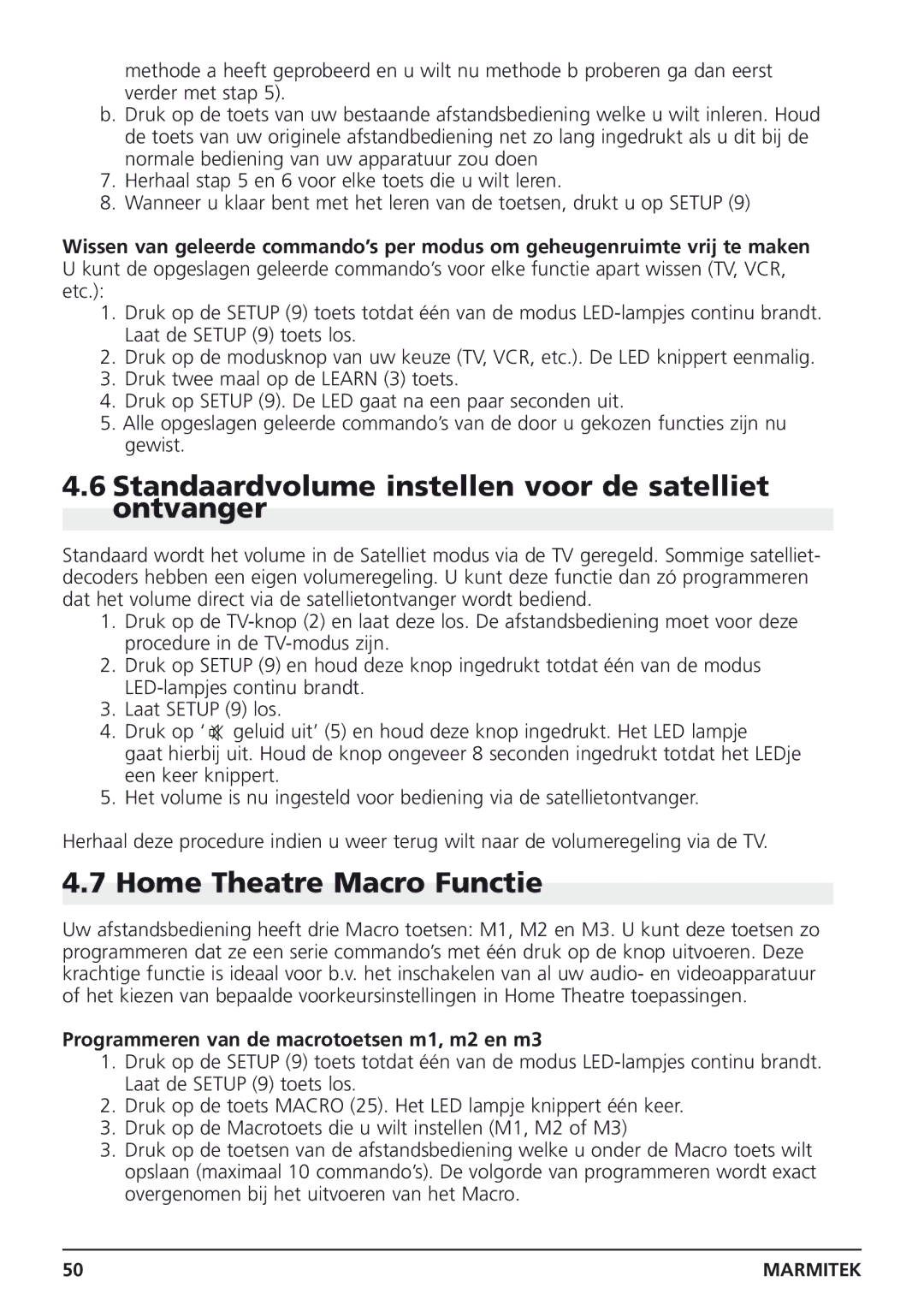 Marmitek Easycontrol 8 owner manual Standaardvolume instellen voor de satelliet ontvanger, Home Theatre Macro Functie 