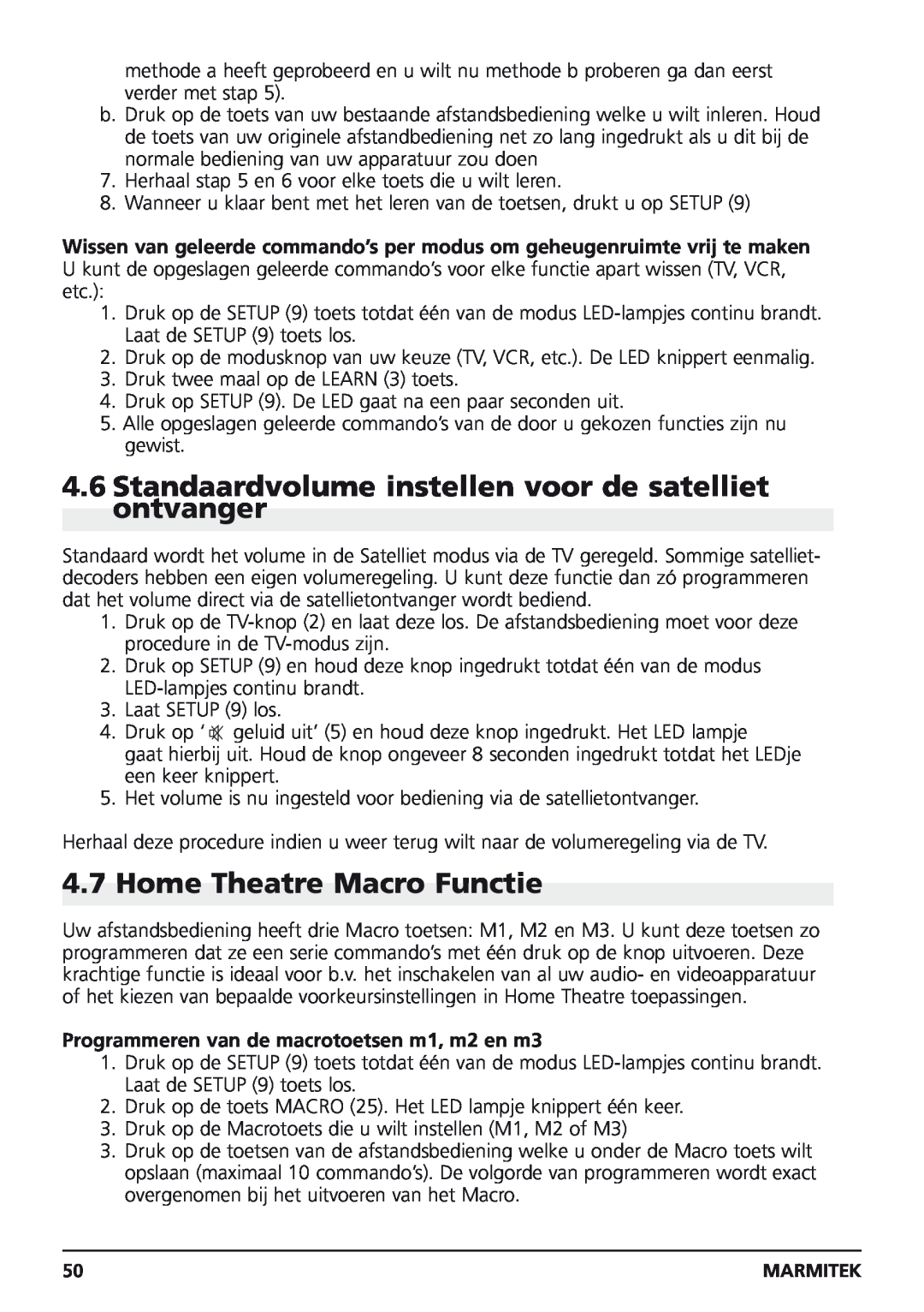 Marmitek Easycontrol 8 owner manual Standaardvolume instellen voor de satelliet ontvanger, Home Theatre Macro Functie 