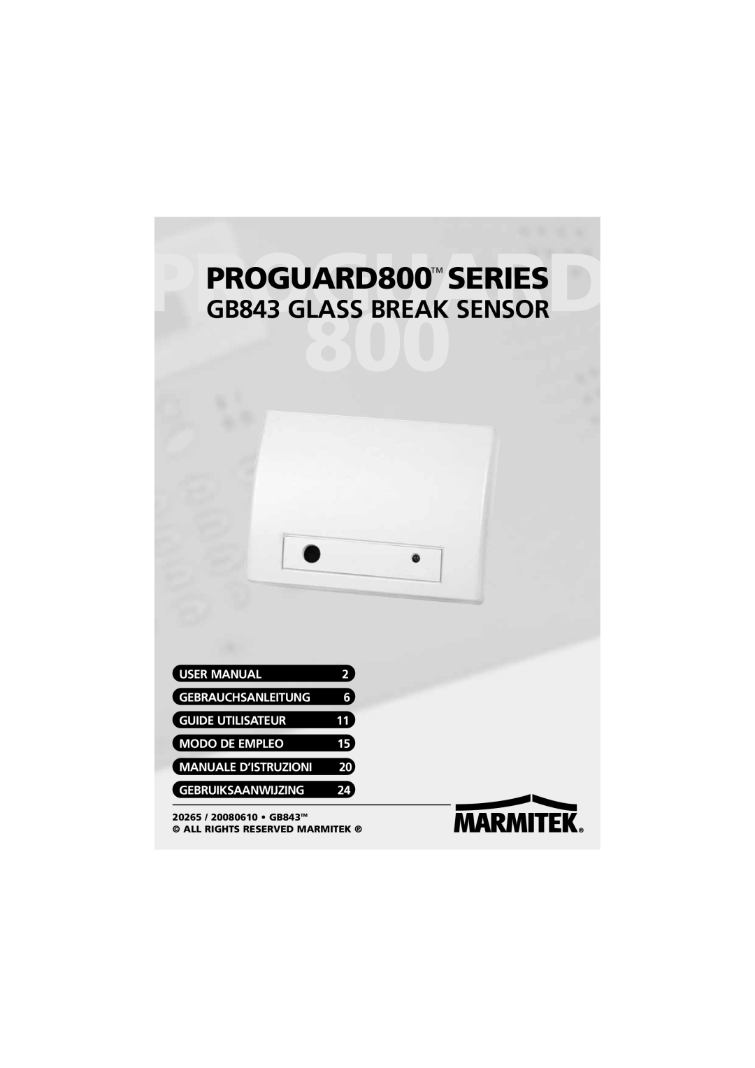 Marmitek user manual GB843 GLASS BREAK SENSOR, Guide Utilisateur, Modo De Empleo, Gebruiksaanwijzing 