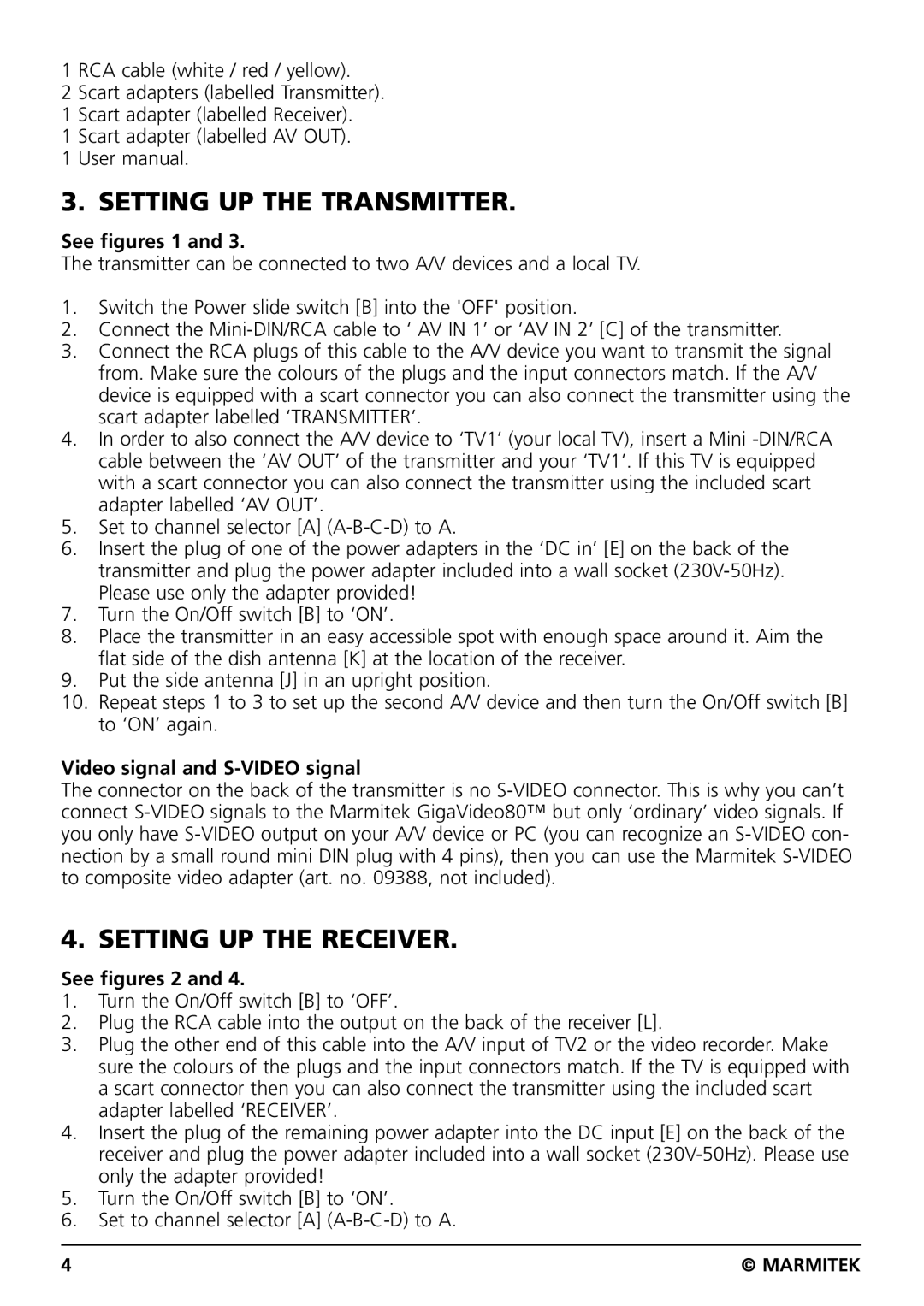 Marmitek GIGAVIDEO80 Setting UP the Transmitter, Setting UP the Receiver, See figures 1, Video signal and S-VIDEO signal 