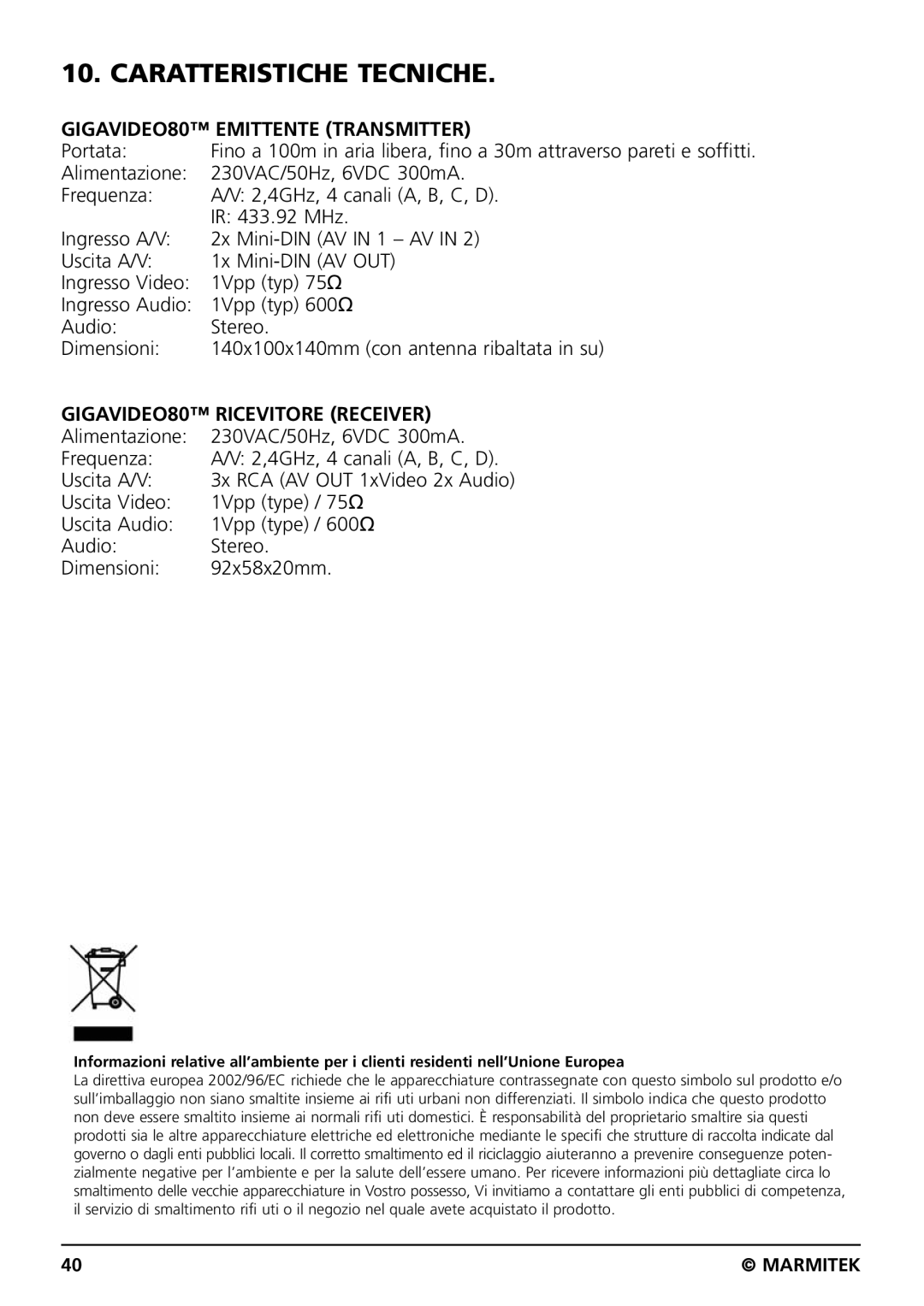 Marmitek GIGAVIDEO80 user manual Caratteristiche Tecniche, Portata 