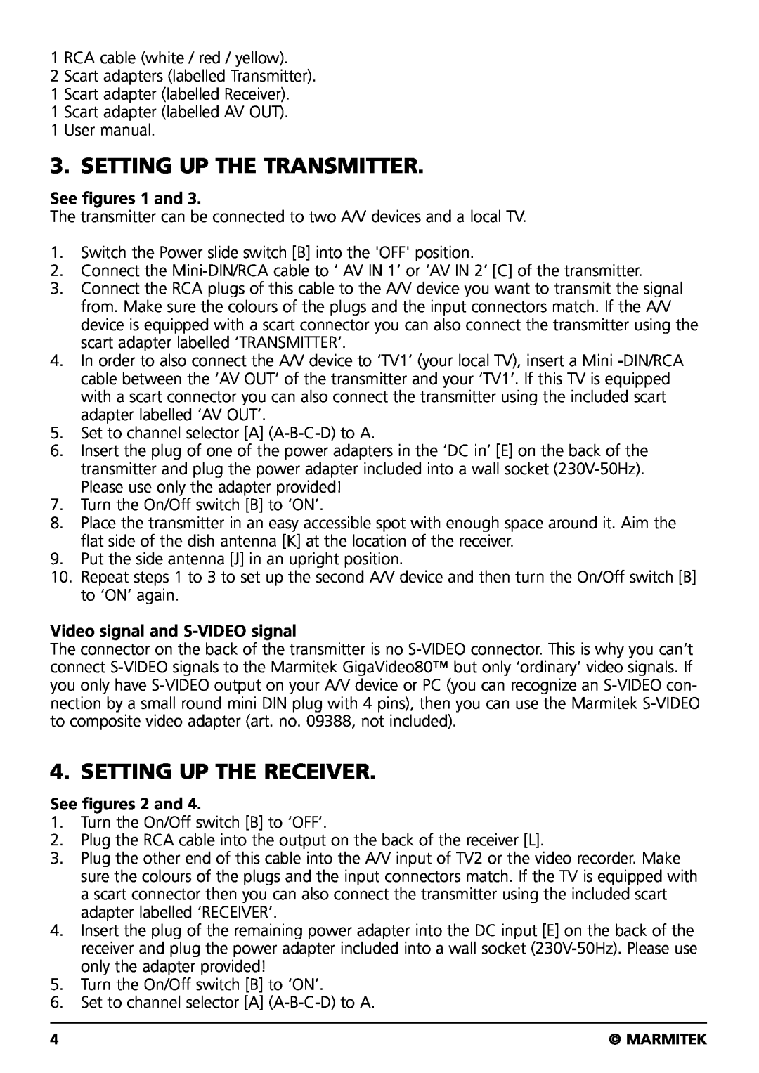 Marmitek GIGAVIDEO80 user manual Setting Up The Transmitter, Setting Up The Receiver, See figures 1 and, See figures 2 and 