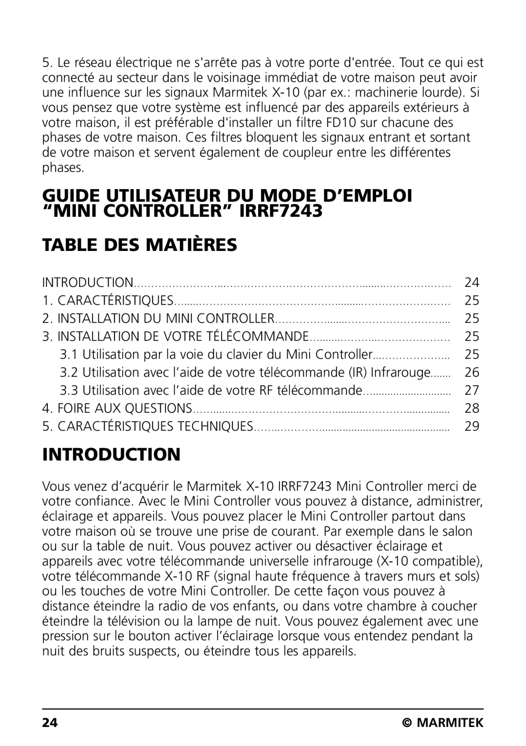 Marmitek IRRF7243 user manual Installation DE Votre TÉLÉCOMMANDE….......………..………………… 