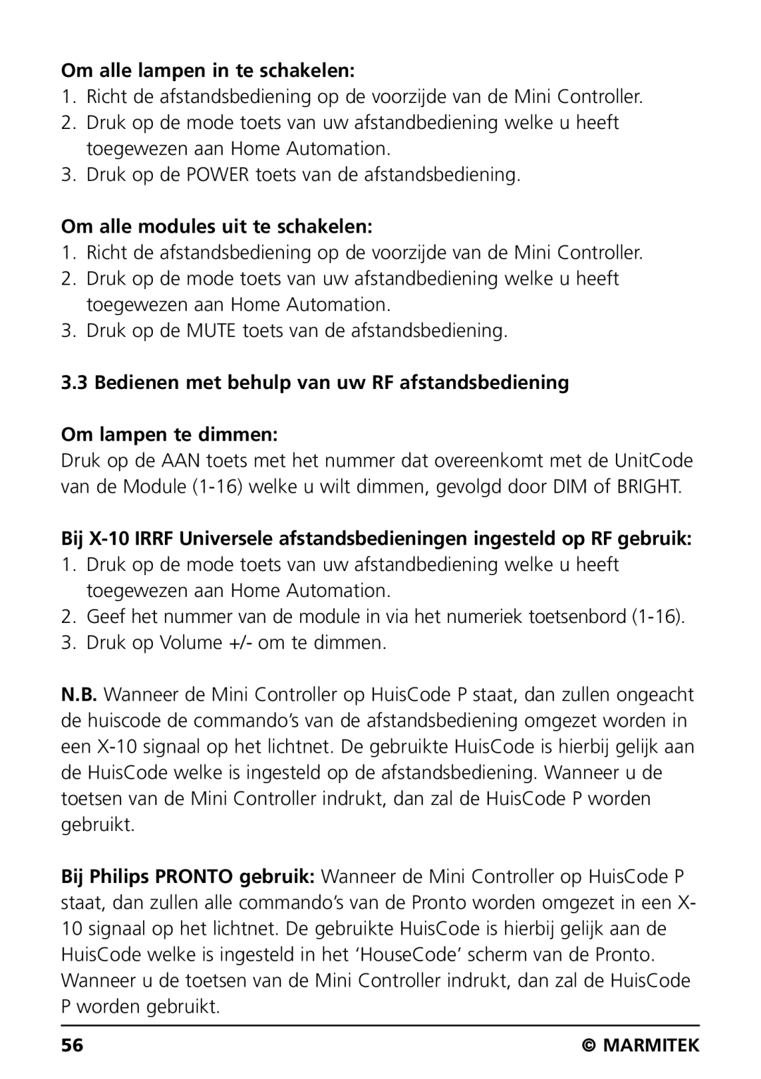 Marmitek IRRF7243 user manual Om alle lampen in te schakelen, Om alle modules uit te schakelen 