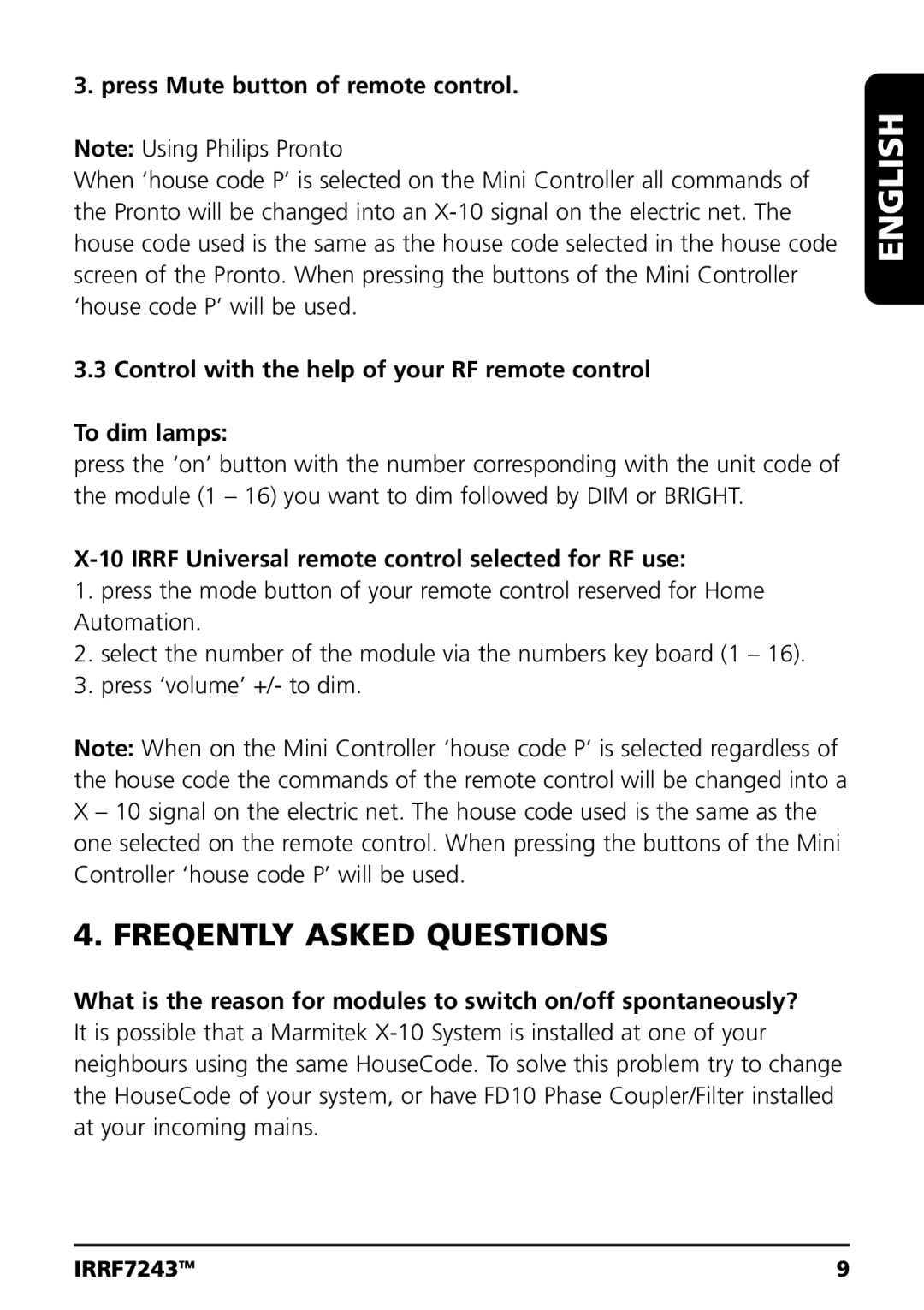 Marmitek IRRF7243 user manual Freqently Asked Questions, Press Mute button of remote control 