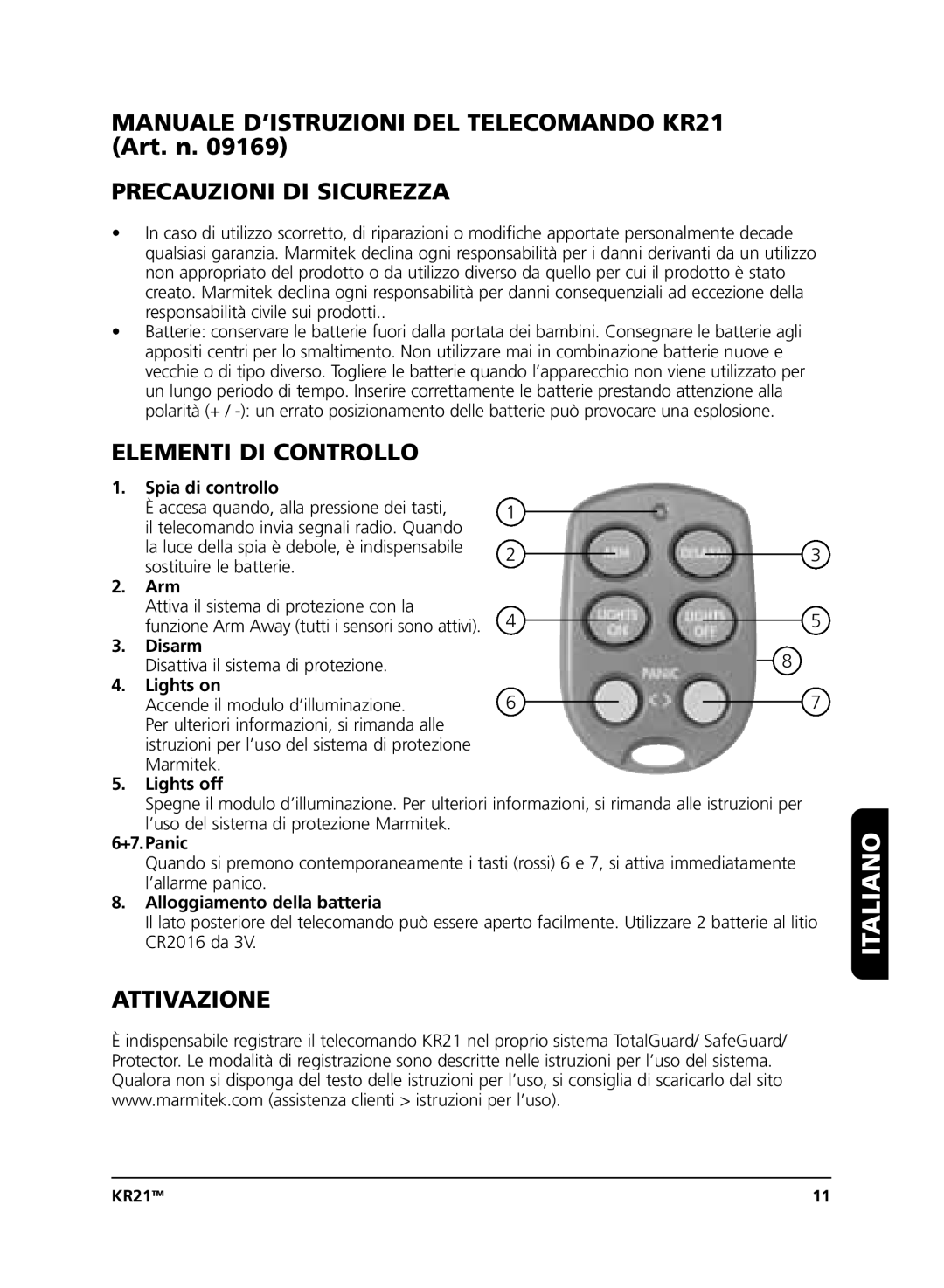 Marmitek KR21 user manual Italiano, Precauzioni DI Sicurezza, Elementi DI Controllo, Attivazione 