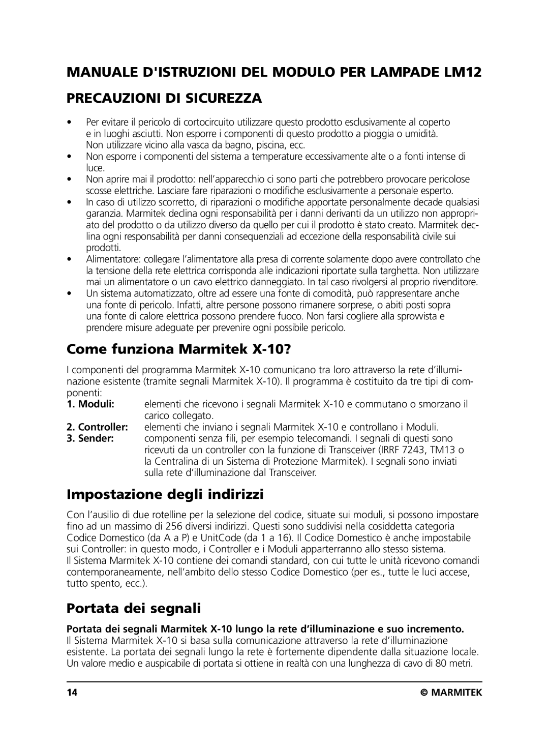 Marmitek LM12 user manual Come funziona Marmitek X-10?, Impostazione degli indirizzi, Portata dei segnali 