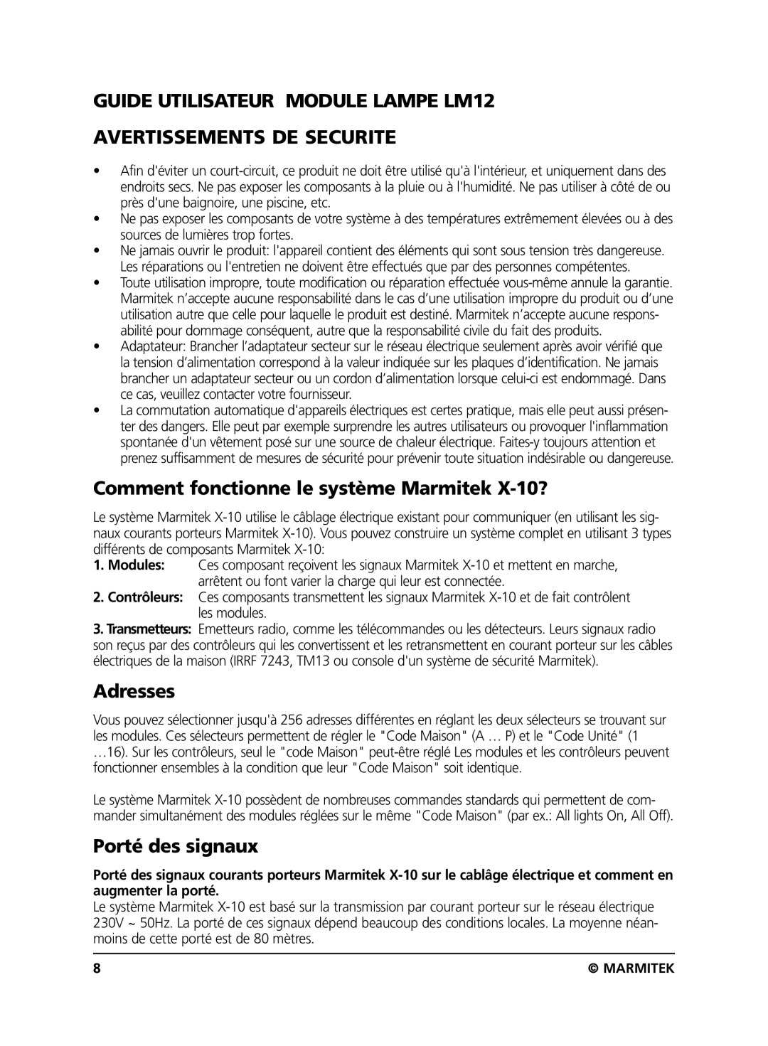 Marmitek LM12 user manual Comment fonctionne le système Marmitek X-10?, Adresses, Porté des signaux 