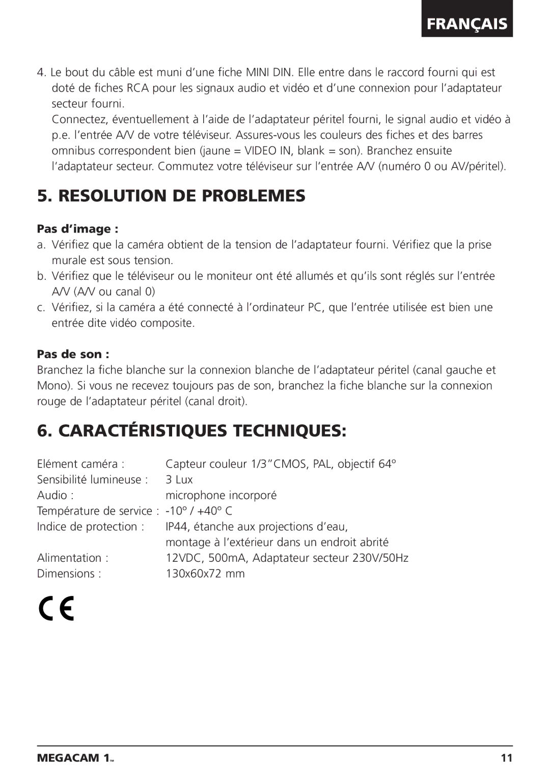 Marmitek MEGACAM1 user manual Resolution DE Problemes, Caractéristiques Techniques, Pas d’image, Pas de son 