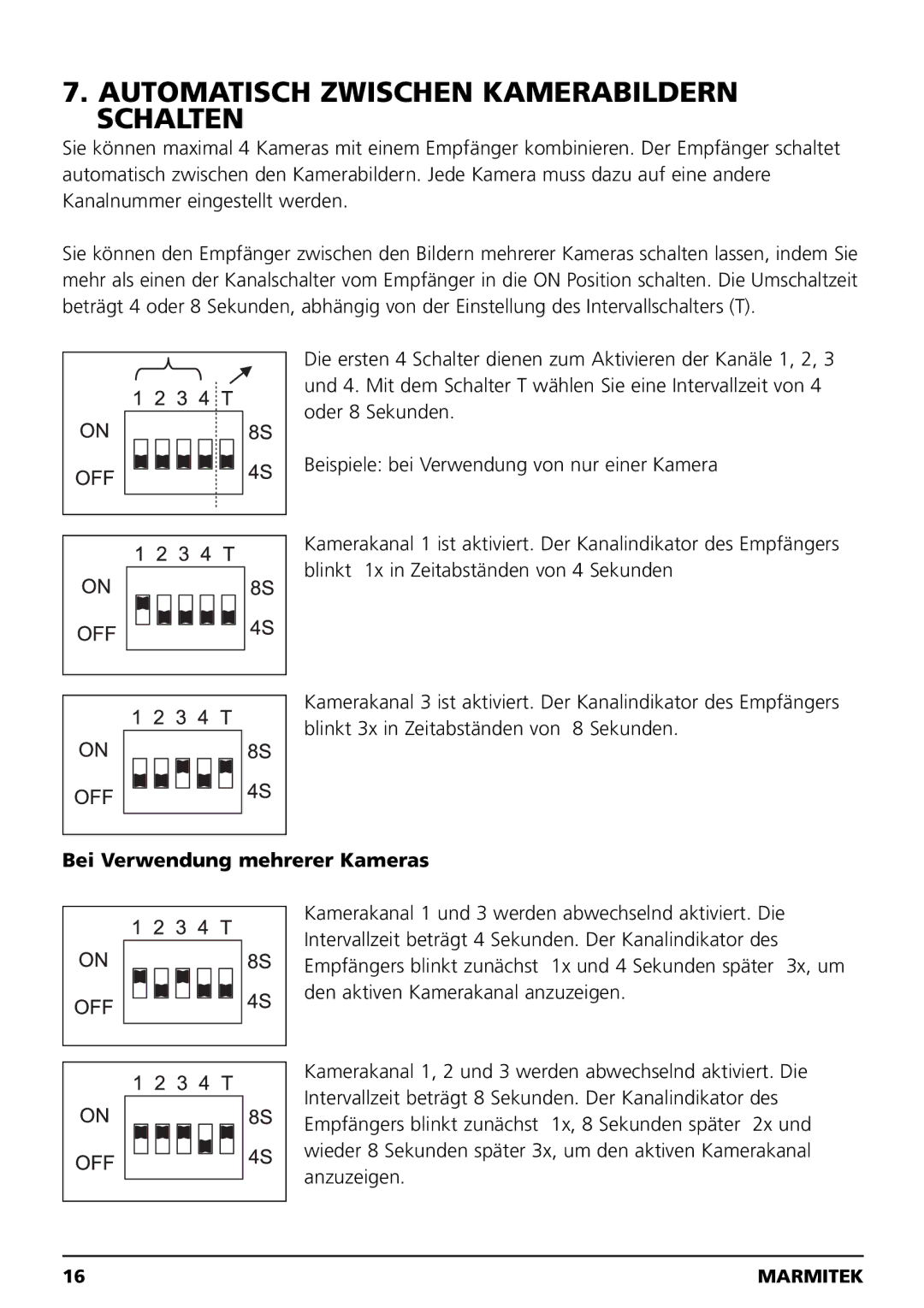 Marmitek MEGACAM4 user manual Automatisch Zwischen Kamerabildern Schalten, Bei Verwendung mehrerer Kameras 