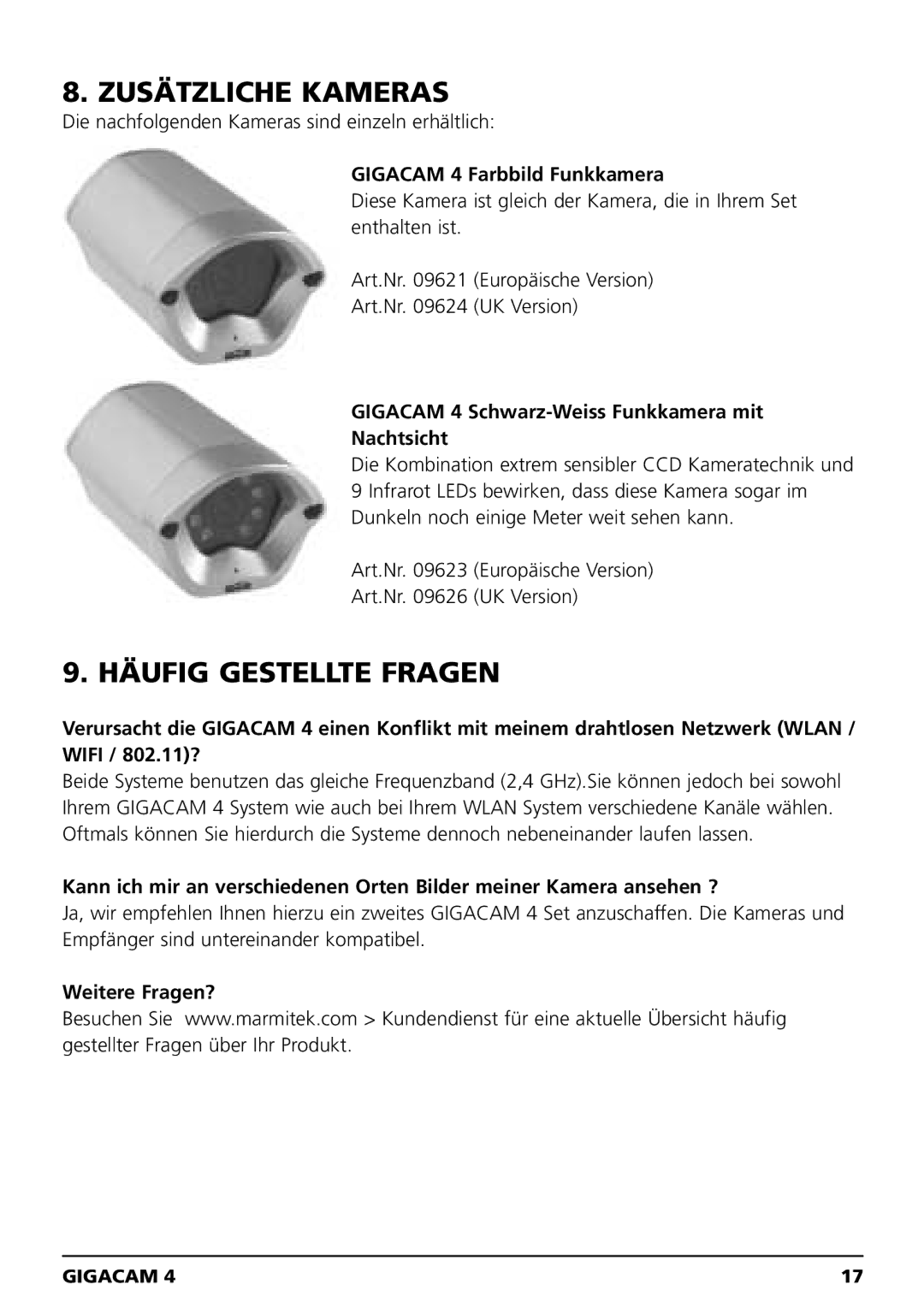 Marmitek MEGACAM4 user manual Zusätzliche Kameras, Häufig Gestellte Fragen, Gigacam 4 Farbbild Funkkamera, Weitere Fragen? 