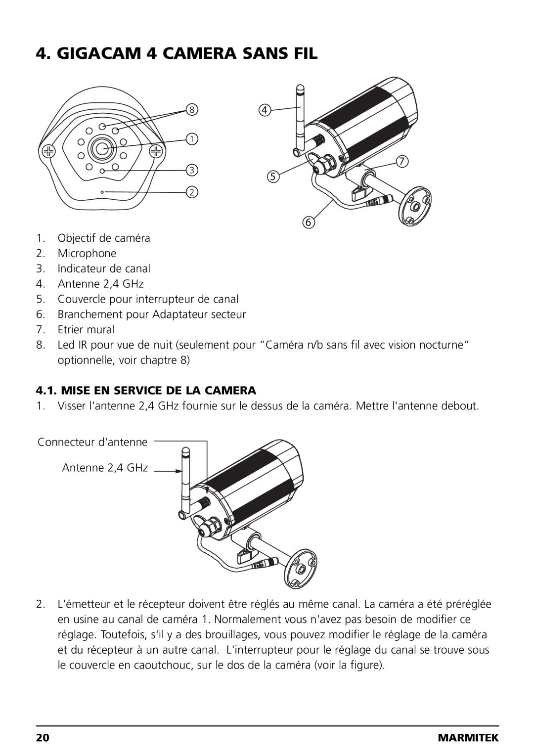 Marmitek MEGACAM4 user manual Gigacam 4 Camera Sans FIL, Mise EN Service DE LA Camera 