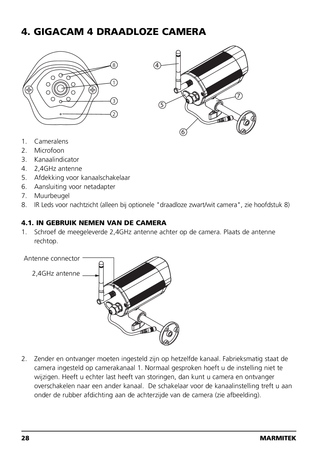 Marmitek MEGACAM4 user manual Gigacam 4 Draadloze Camera, Gebruik Nemen VAN DE Camera 