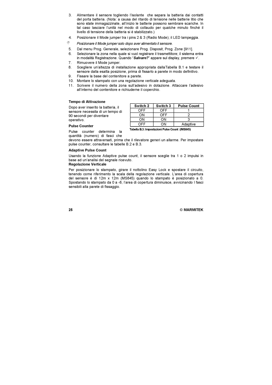 Marmitek MS845 user manual Tempo di Attivazione, Pulse Counter Switch, Regolazione Verticale 