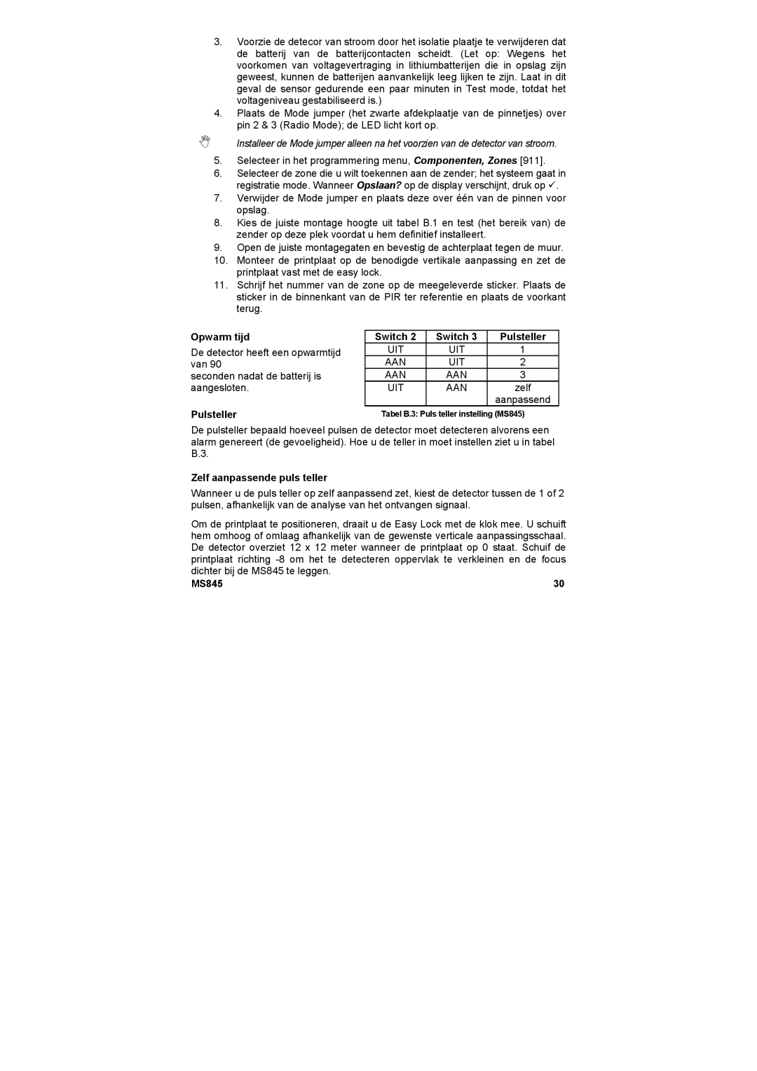 Marmitek MS845 user manual Opwarm tijd, Pulsteller Switch, Zelf aanpassende puls teller 