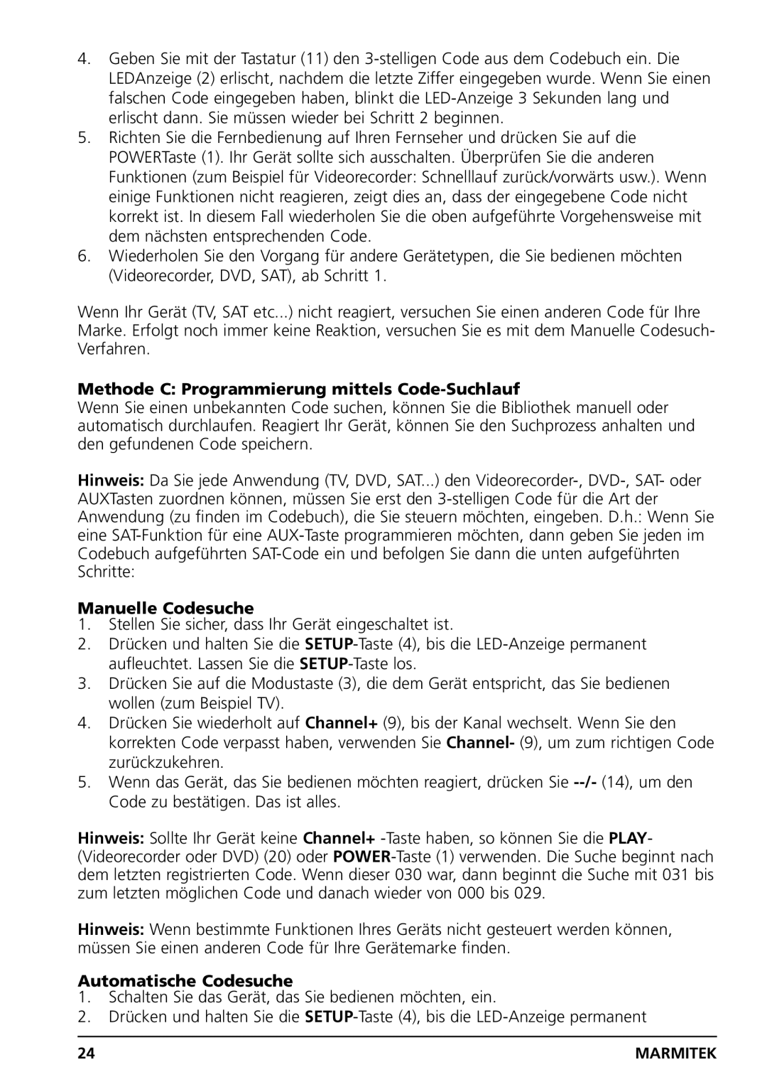 Marmitek PC CONTROL owner manual Methode C Programmierung mittels Code-Suchlauf, Manuelle Codesuche, Automatische Codesuche 