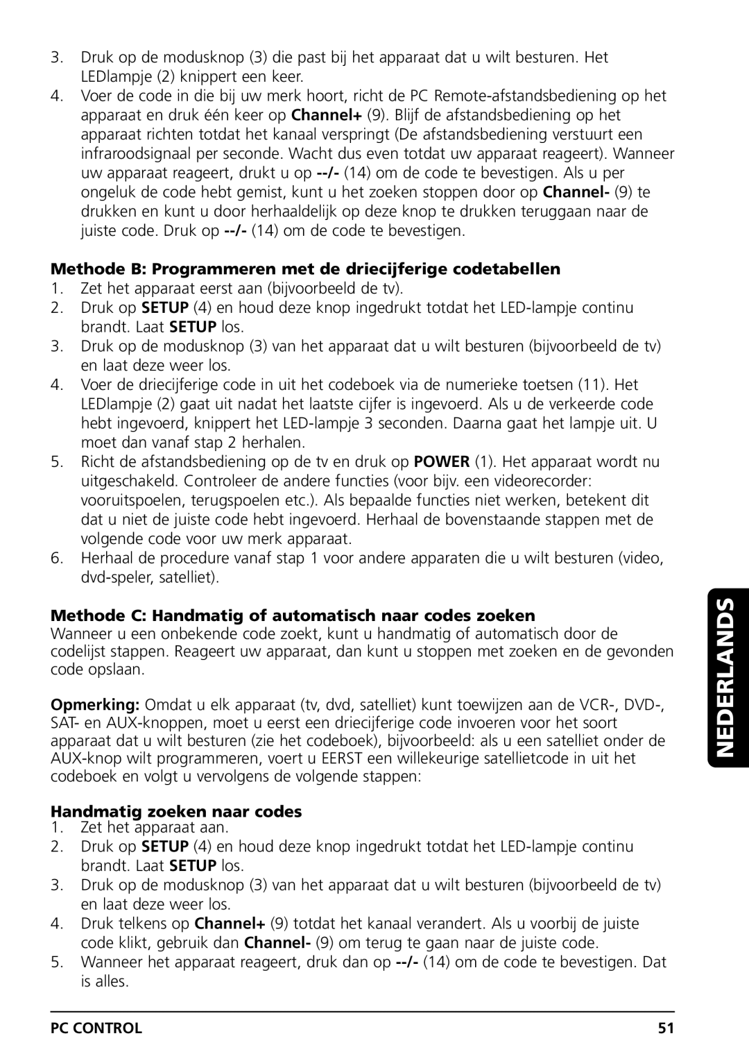 Marmitek PC CONTROL owner manual Methode B Programmeren met de driecijferige codetabellen, Handmatig zoeken naar codes 