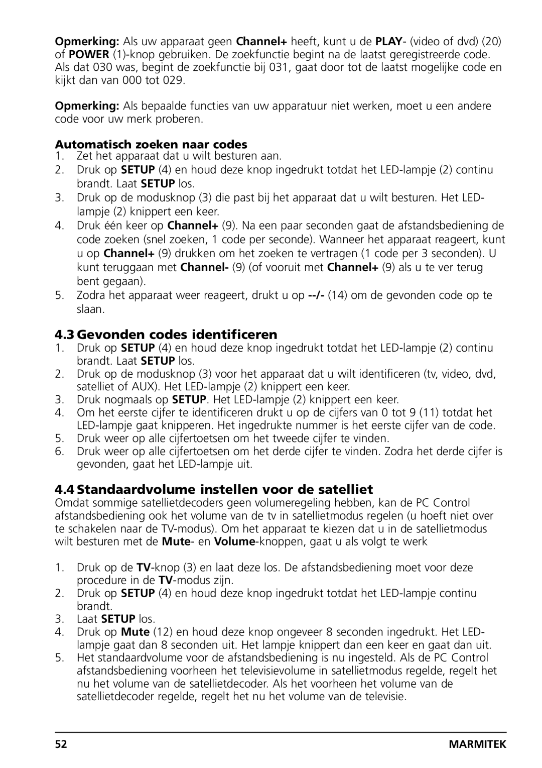 Marmitek PC CONTROL owner manual Gevonden codes identificeren, Standaardvolume instellen voor de satelliet 