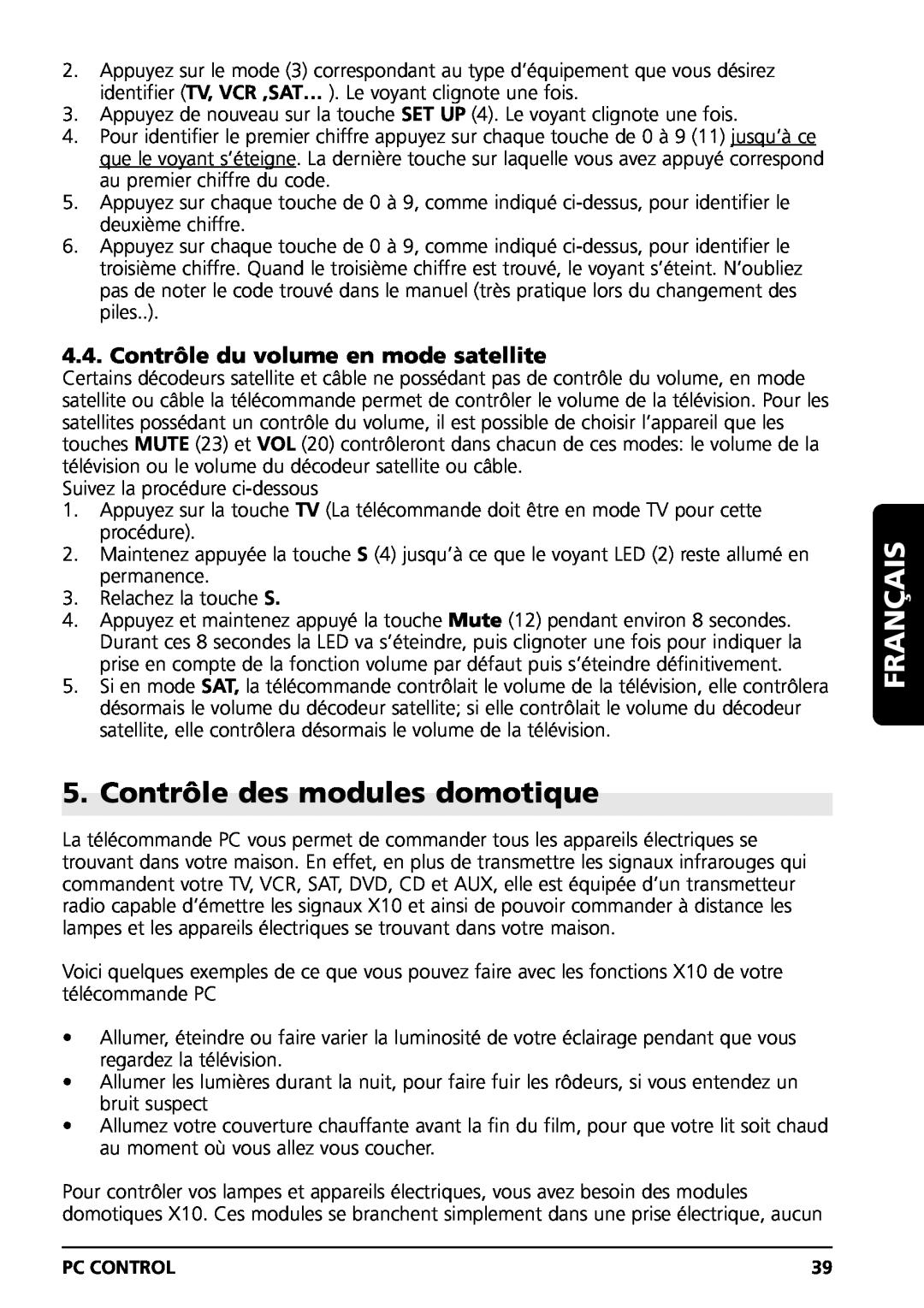 Marmitek PC CONTROL owner manual Contrôle des modules domotique, Contrôle du volume en mode satellite, Français 