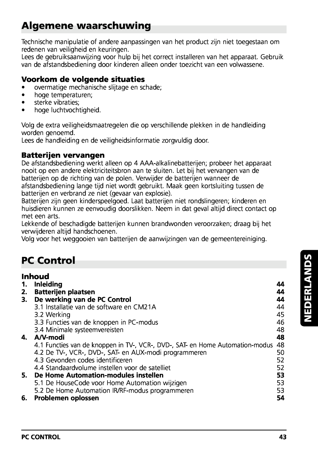 Marmitek PC CONTROL Algemene waarschuwing, PC Control, Nederlands, Voorkom de volgende situaties, Batterijen vervangen 