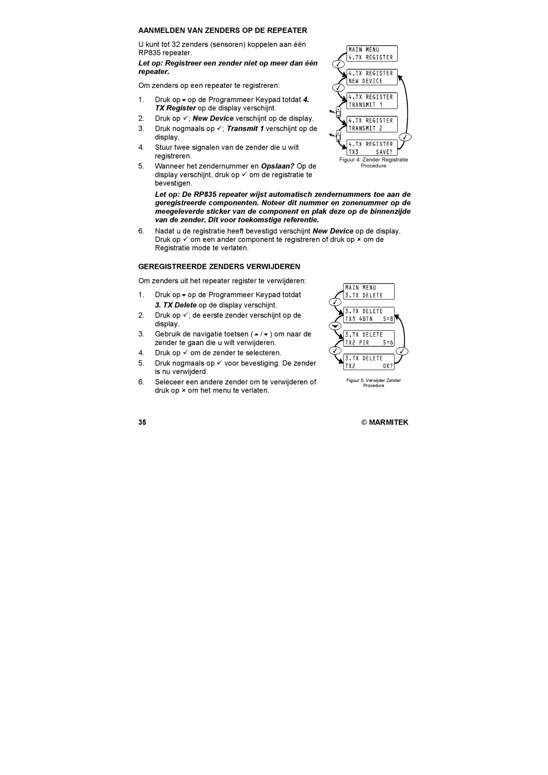 Marmitek PK836, RP835 user manual Aanmelden VAN Zenders OP DE Repeater, Geregistreerde Zenders Verwijderen 