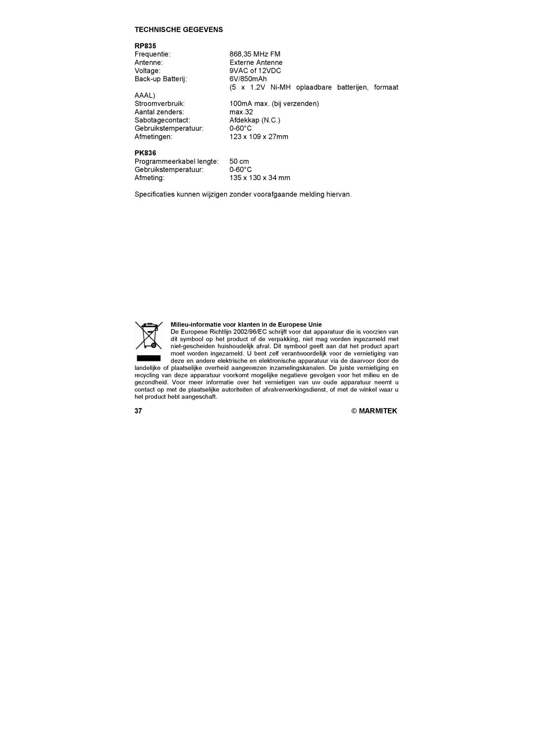 Marmitek PK836, RP835 user manual Technische Gegevens, Aaal 