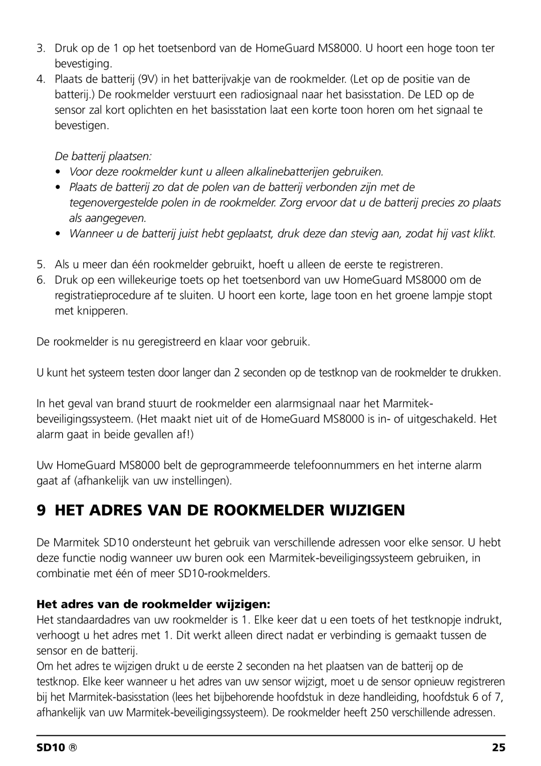 Marmitek SD10 owner manual HET Adres VAN DE Rookmelder Wijzigen, Het adres van de rookmelder wijzigen 