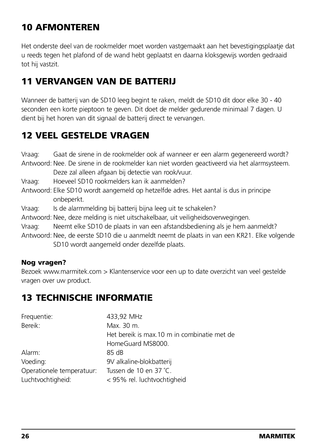 Marmitek SD10 owner manual Afmonteren, Vervangen VAN DE Batterij, Veel Gestelde Vragen, Technische Informatie, Nog vragen? 