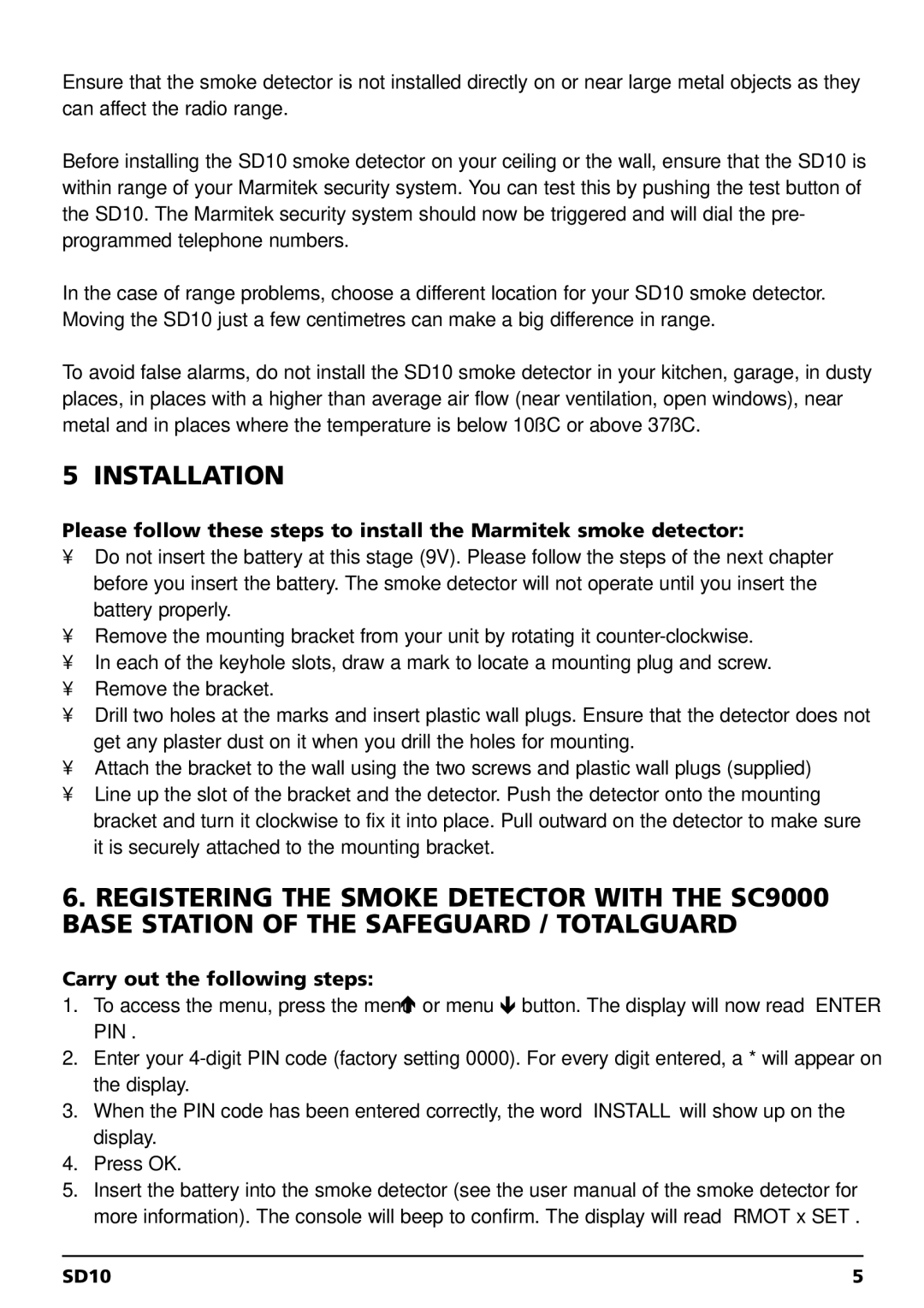 Marmitek SD10 owner manual Installation, Carry out the following steps 