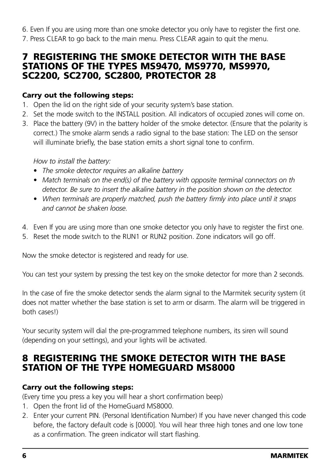 Marmitek SD10 owner manual Carry out the following steps 