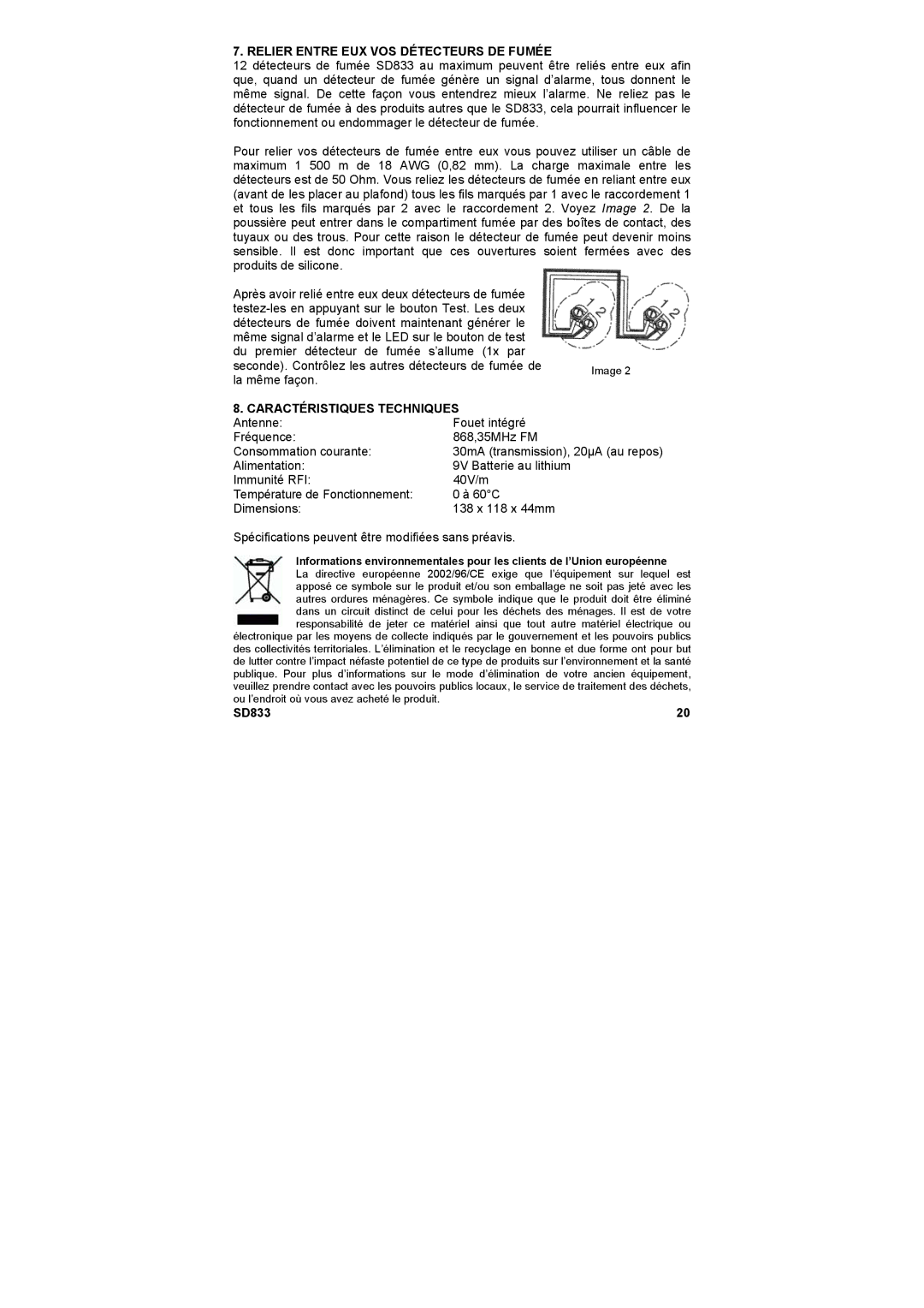 Marmitek SD833 user manual Relier Entre EUX VOS Détecteurs DE Fumée, Caractéristiques Techniques 