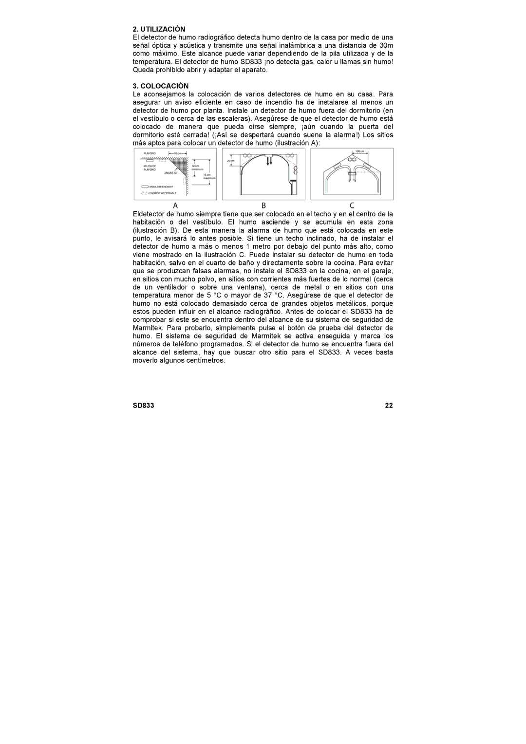 Marmitek SD833 user manual Utilización, Colocación 