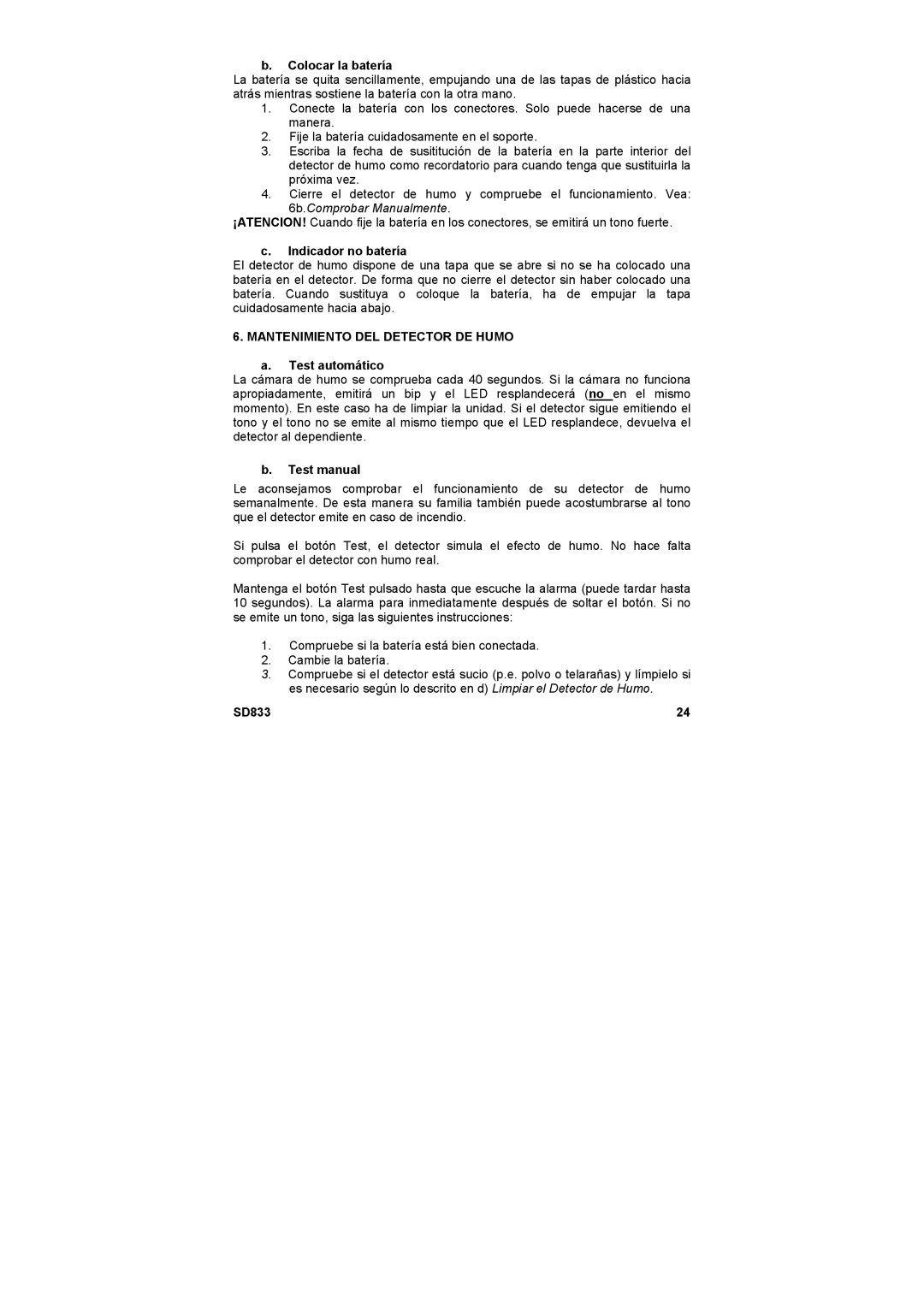 Marmitek SD833 Colocar la batería, Indicador no batería, Mantenimiento DEL Detector DE Humo, Test automático, Test manual 