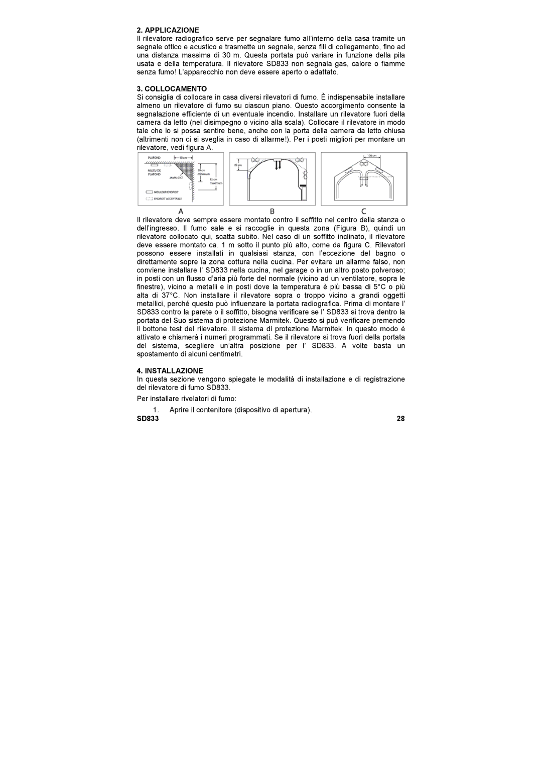 Marmitek SD833 user manual Applicazione, Collocamento, Installazione 