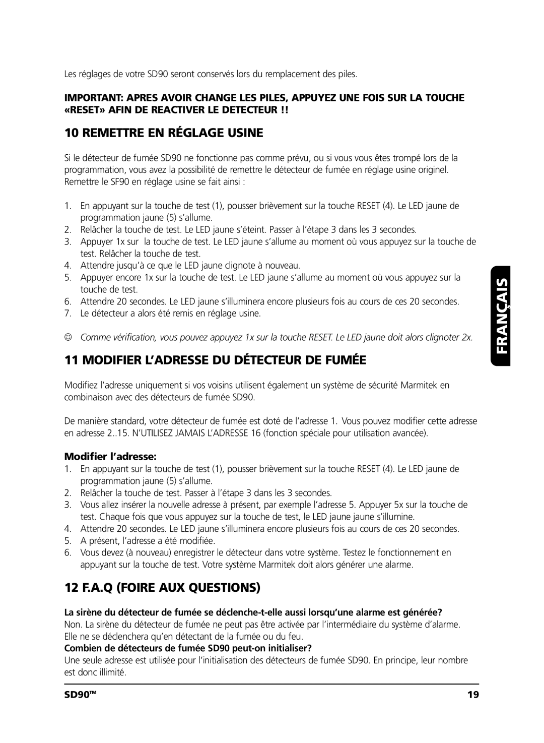 Marmitek SD90 user manual Remettre EN Réglage Usine, Modifier L’ADRESSE DU Détecteur DE Fumée, 12 F.A.Q Foire AUX Questions 