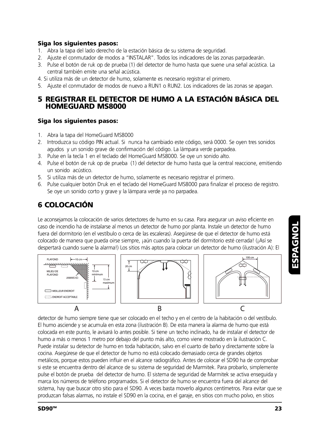 Marmitek SD90 user manual Colocación 